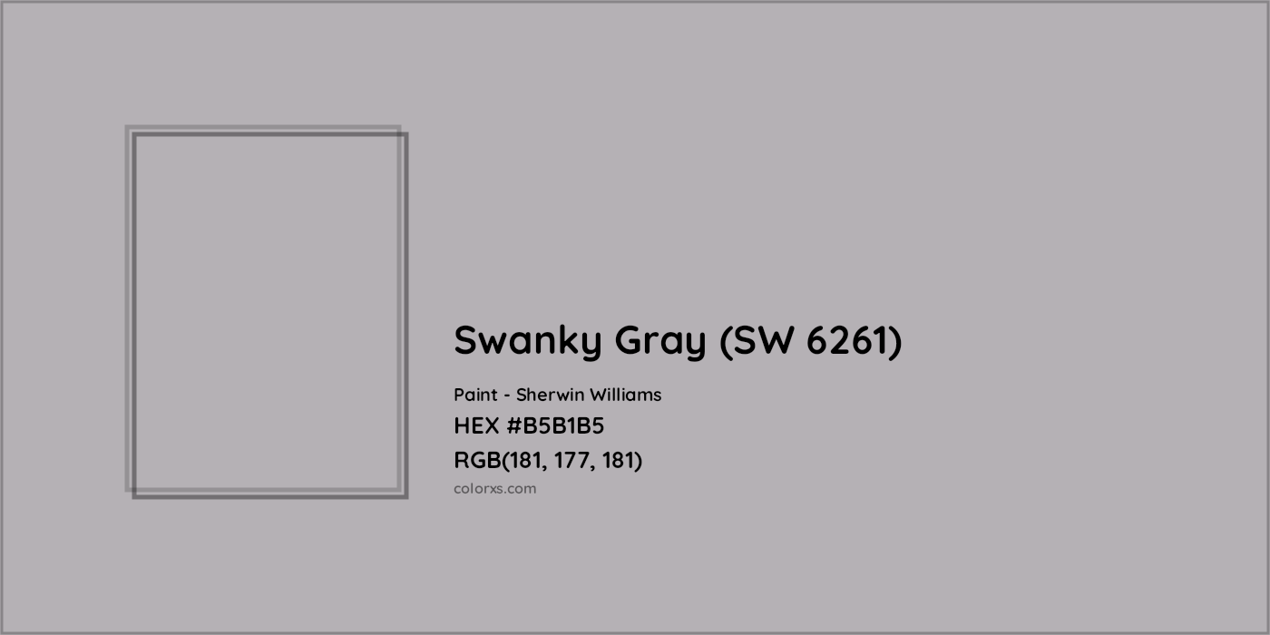 HEX #B5B1B5 Swanky Gray (SW 6261) Paint Sherwin Williams - Color Code