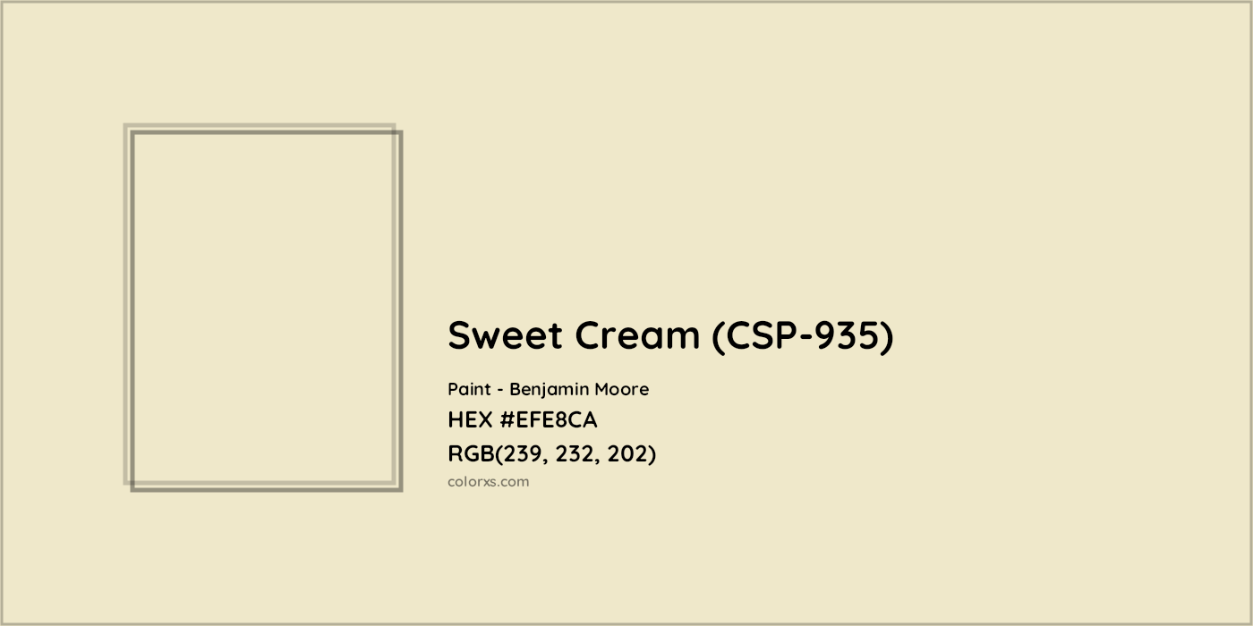 HEX #EFE8CA Sweet Cream (CSP-935) Paint Benjamin Moore - Color Code