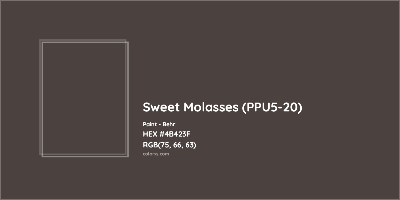 HEX #4B423F Sweet Molasses (PPU5-20) Paint Behr - Color Code