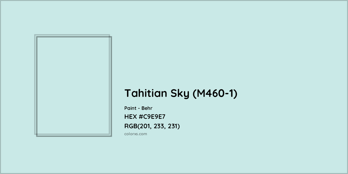 HEX #C9E9E7 Tahitian Sky (M460-1) Paint Behr - Color Code