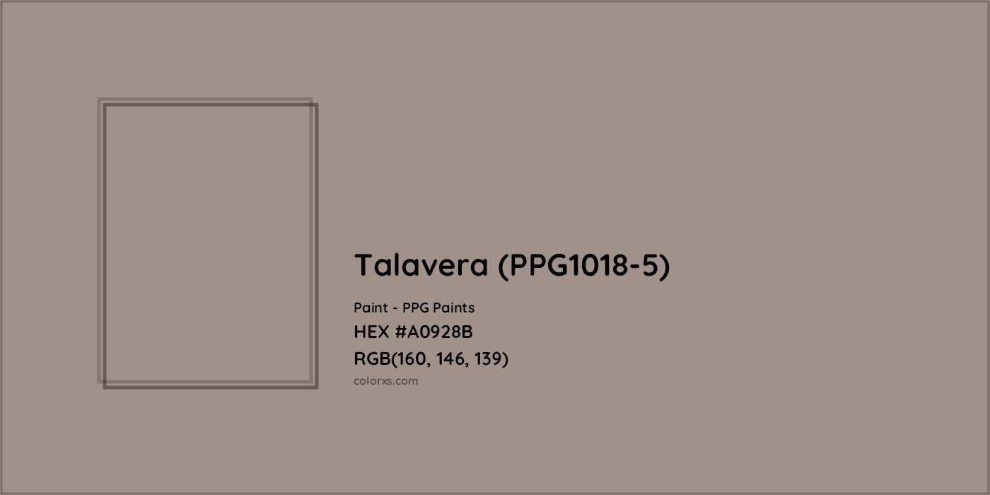 HEX #A0928B Talavera (PPG1018-5) Paint PPG Paints - Color Code