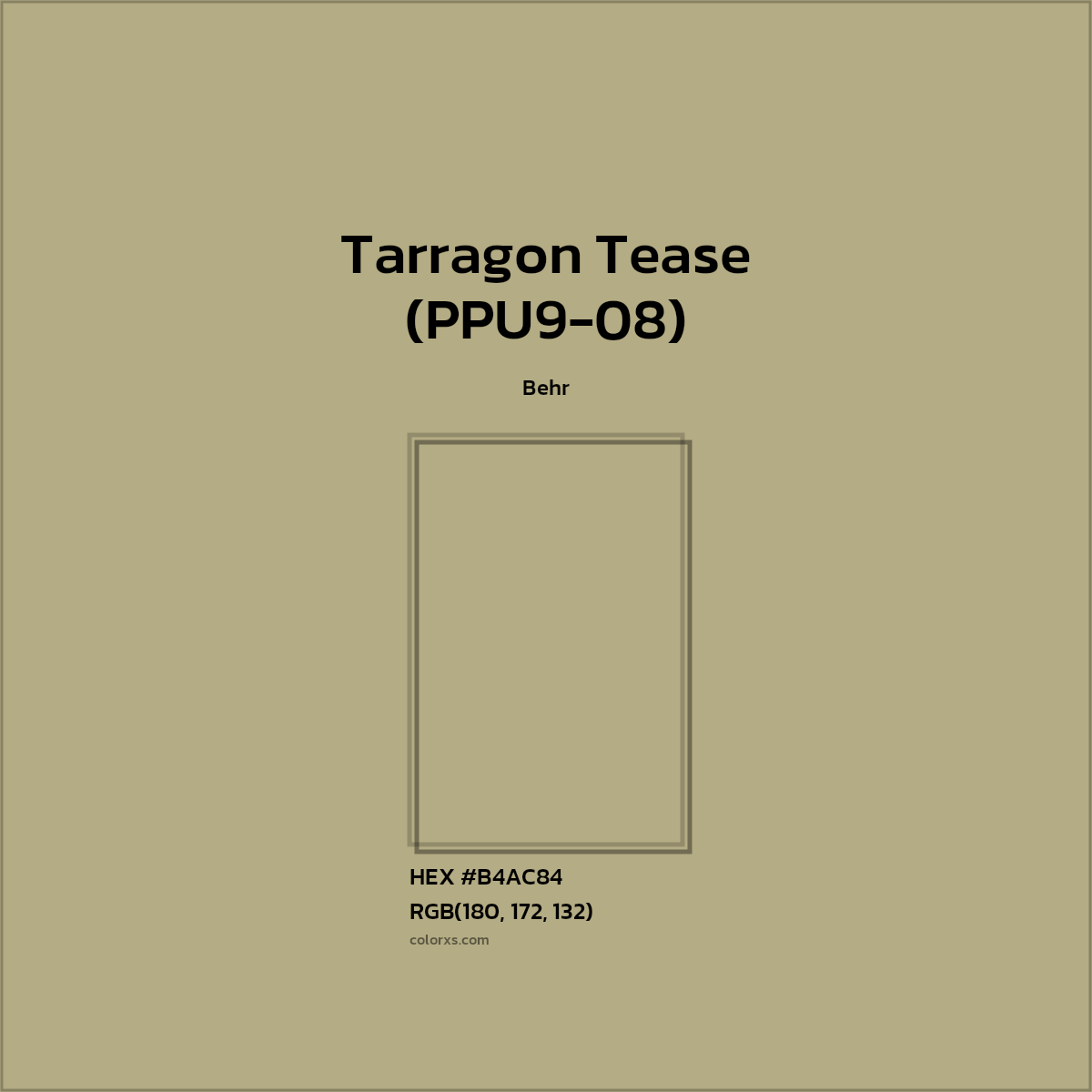 HEX #B4AC84 Tarragon Tease (PPU9-08) Paint Behr - Color Code