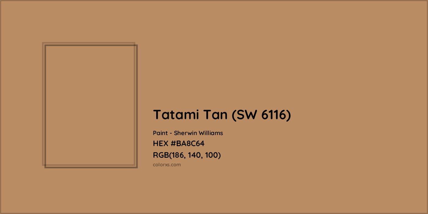 HEX #BA8C64 Tatami Tan (SW 6116) Paint Sherwin Williams - Color Code