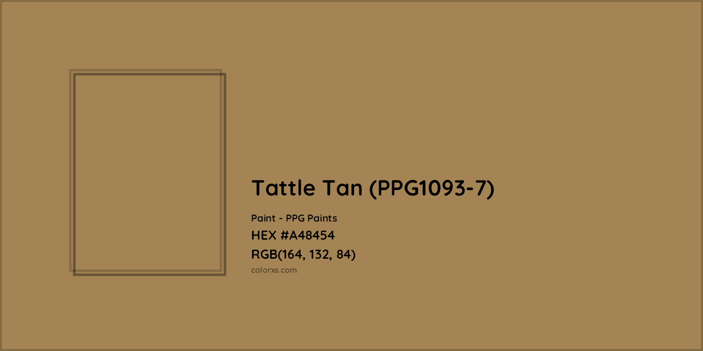 HEX #A48454 Tattle Tan (PPG1093-7) Paint PPG Paints - Color Code