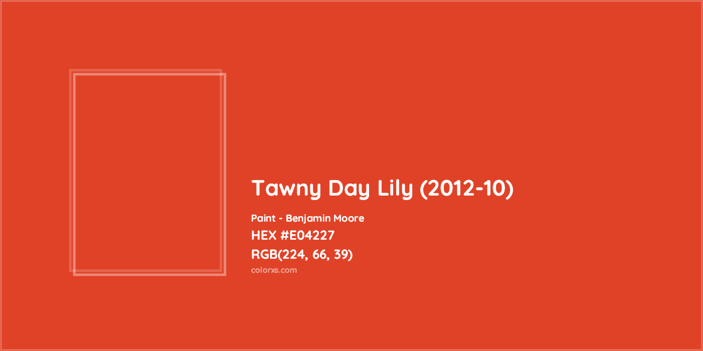 HEX #E04227 Tawny Day Lily (2012-10) Paint Benjamin Moore - Color Code
