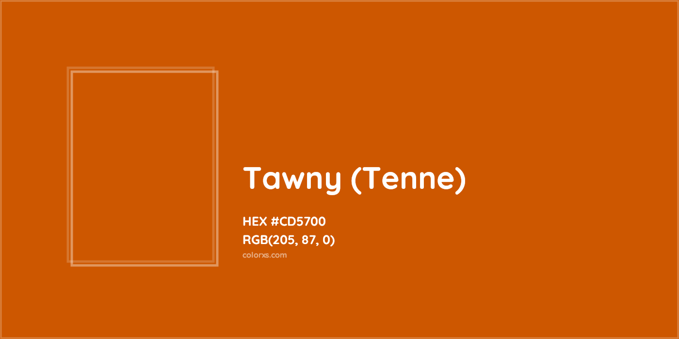 HEX #CD5700 Tawny (Tenne) Color - Color Code