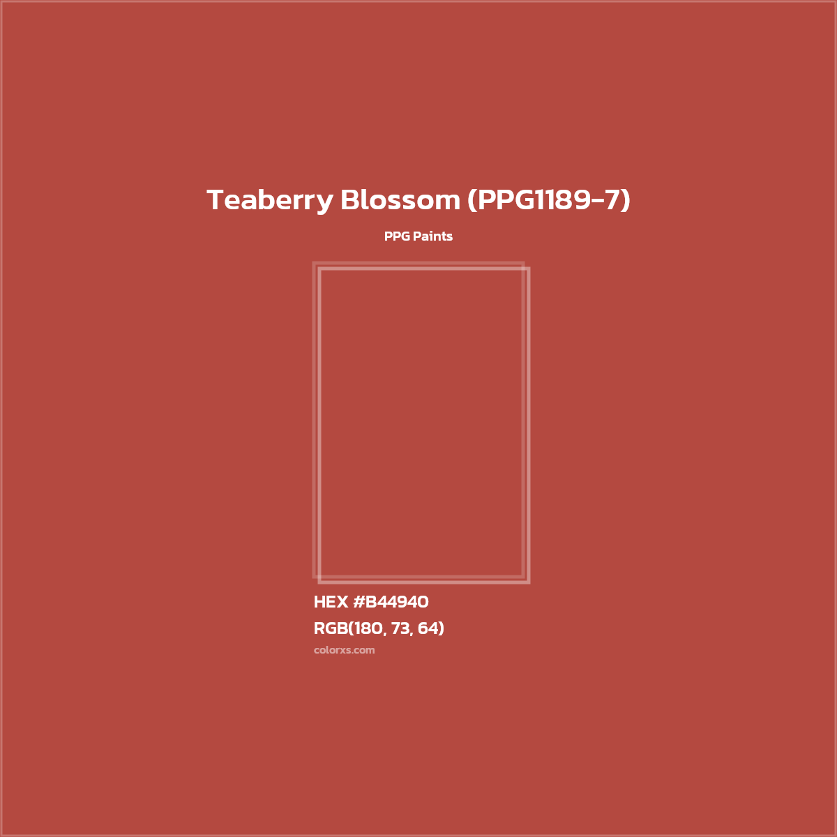 HEX #B44940 Teaberry Blossom (PPG1189-7) Paint PPG Paints - Color Code