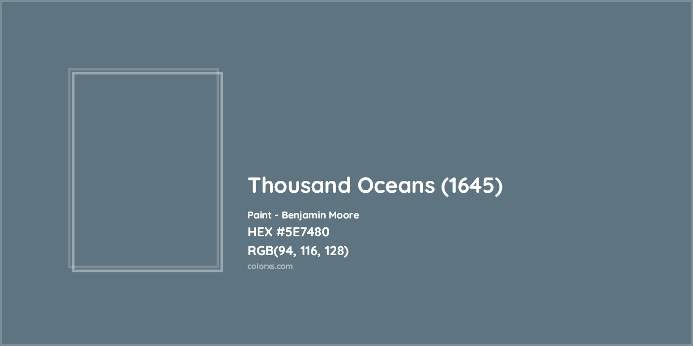 HEX #5E7480 Thousand Oceans (1645) Paint Benjamin Moore - Color Code