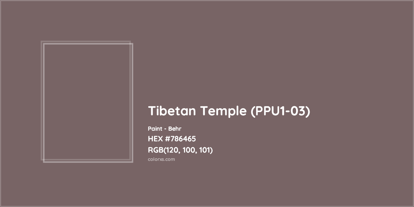 HEX #786465 Tibetan Temple (PPU1-03) Paint Behr - Color Code