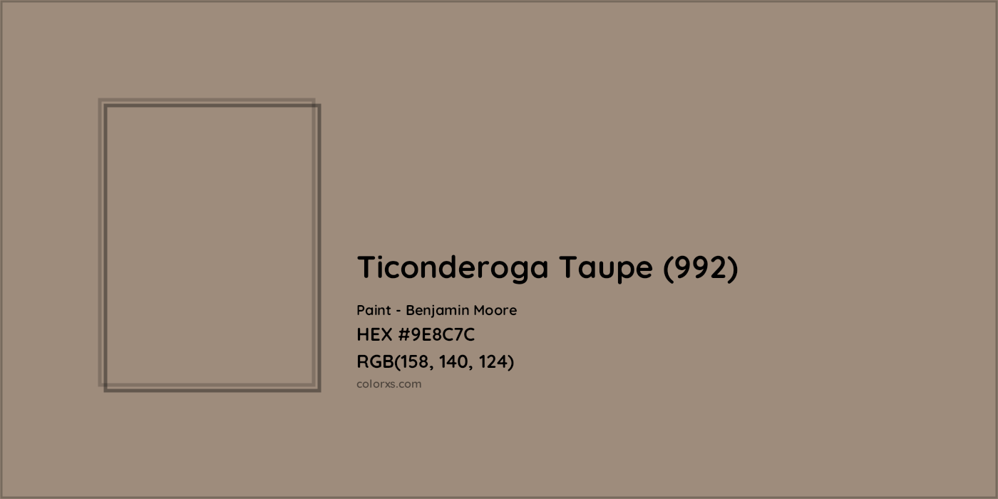 HEX #9E8C7C Ticonderoga Taupe (992) Paint Benjamin Moore - Color Code
