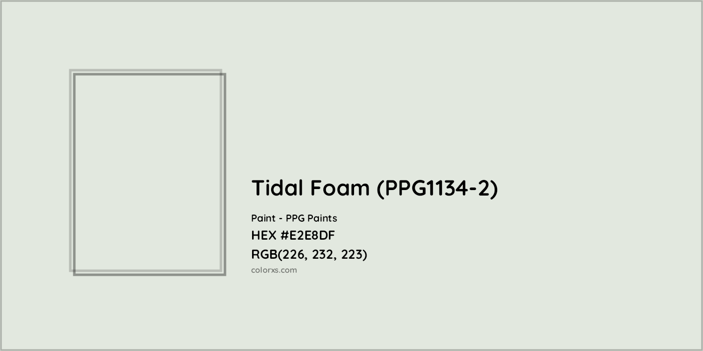 HEX #E2E8DF Tidal Foam (PPG1134-2) Paint PPG Paints - Color Code