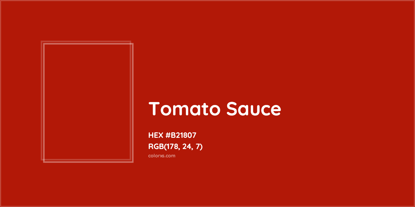 HEX #B21807 Tomato Sauce Other - Color Code