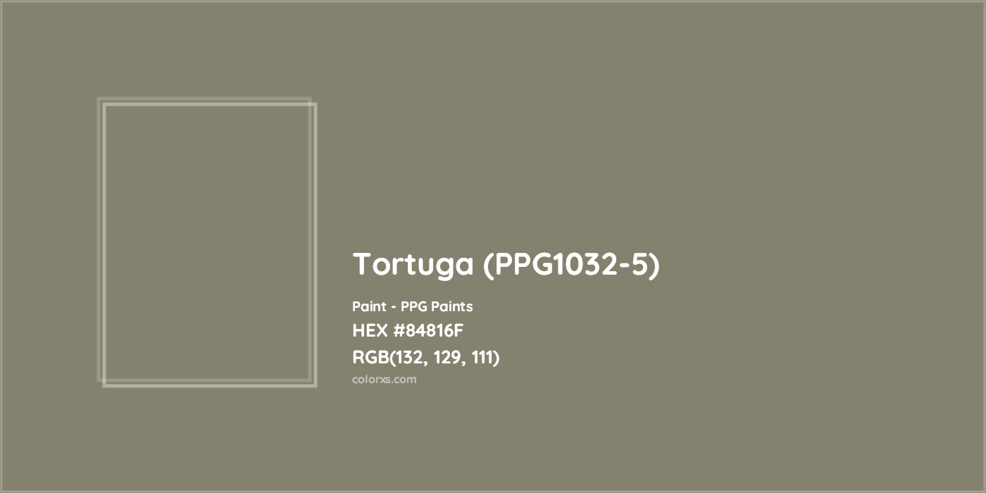 HEX #84816F Tortuga (PPG1032-5) Paint PPG Paints - Color Code