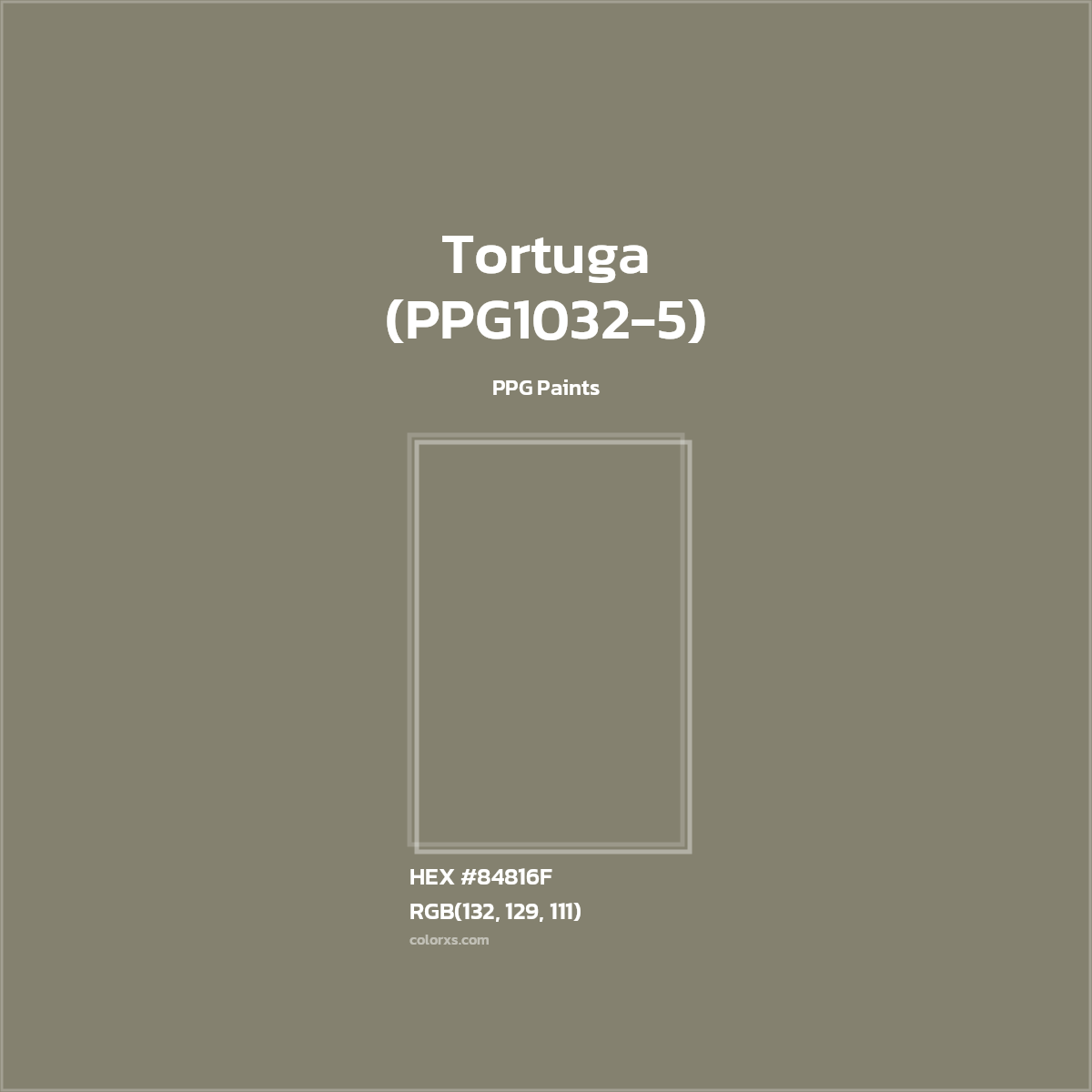 HEX #84816F Tortuga (PPG1032-5) Paint PPG Paints - Color Code
