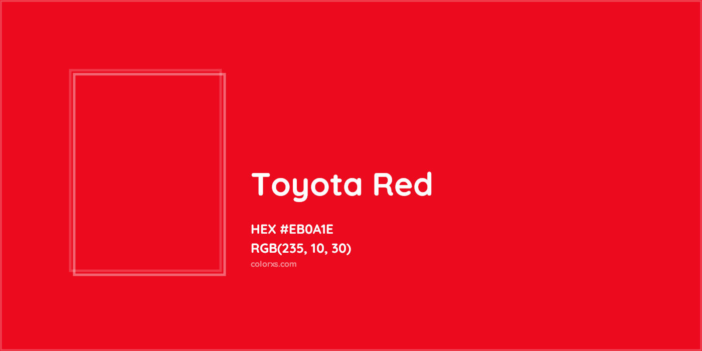 HEX #EB0A1E Toyota Red Other Brand - Color Code