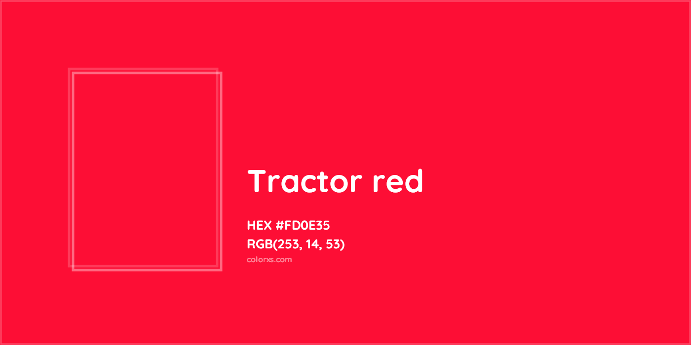 HEX #FD0E35 Tractor red Other - Color Code