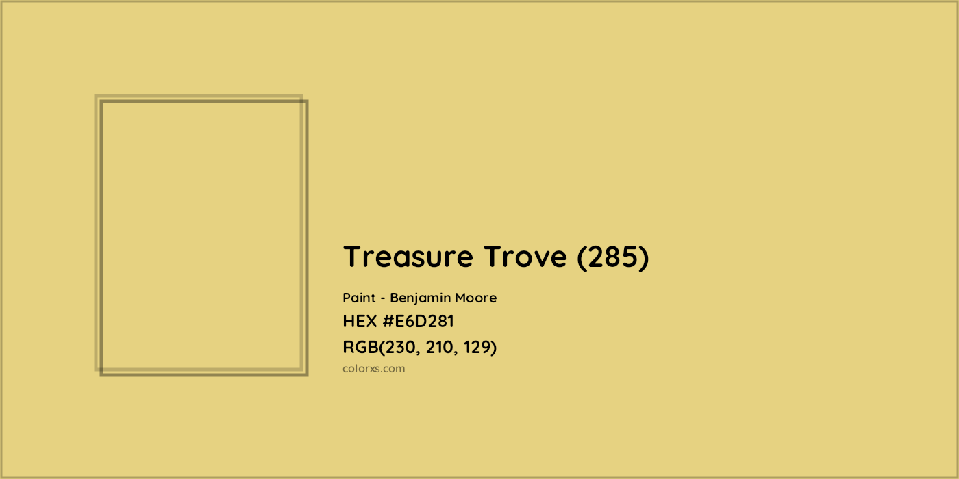 HEX #E6D281 Treasure Trove (285) Paint Benjamin Moore - Color Code