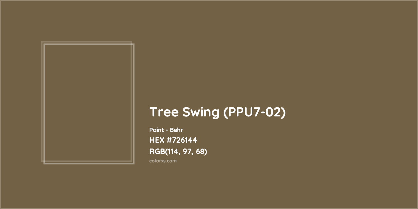 HEX #726144 Tree Swing (PPU7-02) Paint Behr - Color Code