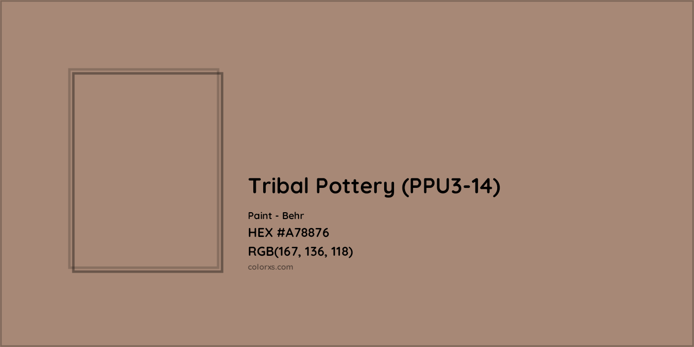 HEX #A78876 Tribal Pottery (PPU3-14) Paint Behr - Color Code