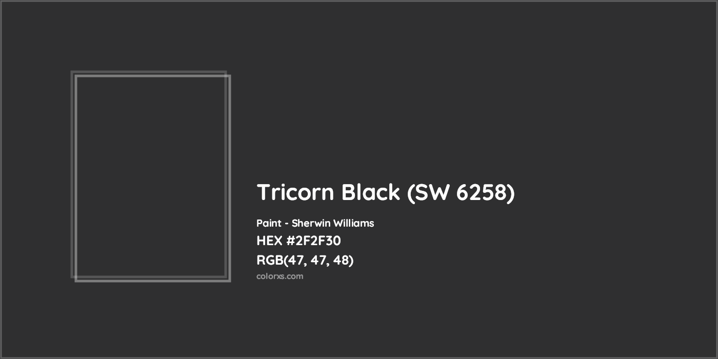HEX #2F2F30 Tricorn Black (SW 6258) Paint Sherwin Williams - Color Code