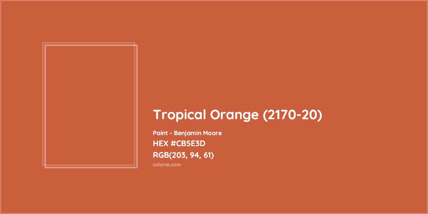 HEX #CB5E3D Tropical Orange (2170-20) Paint Benjamin Moore - Color Code