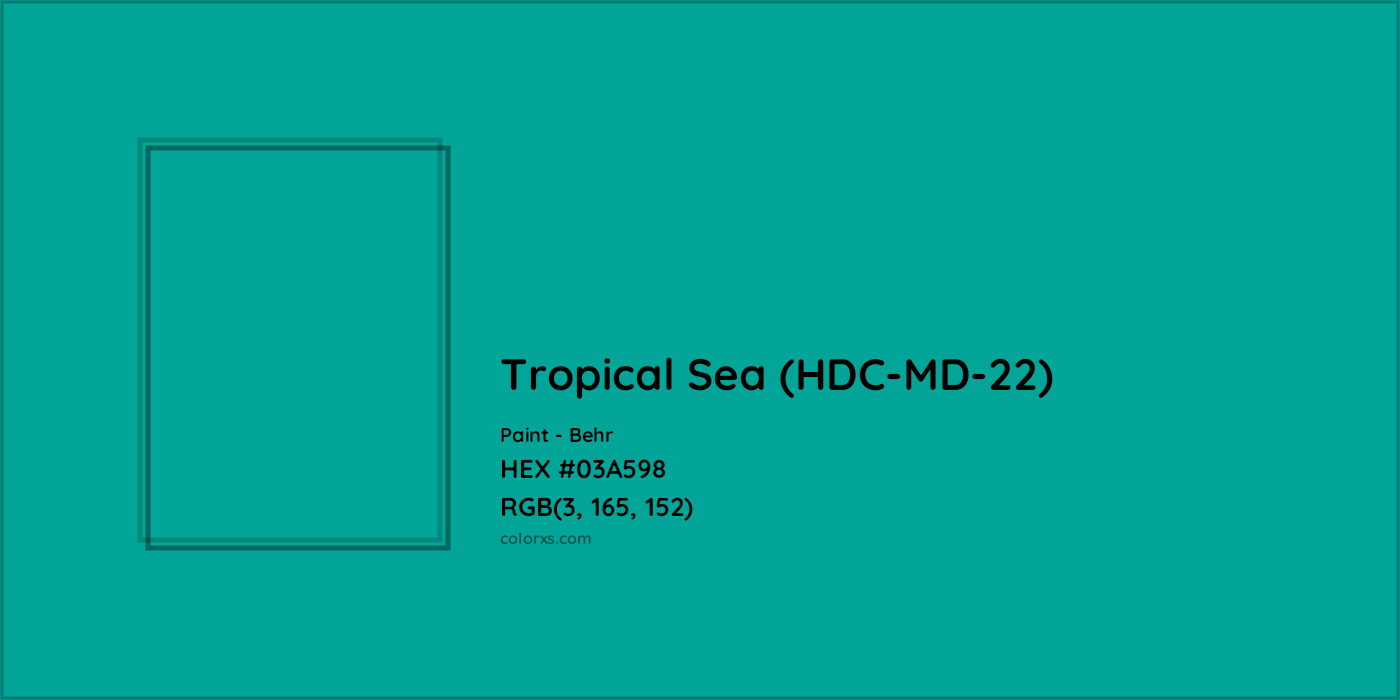 HEX #03A598 Tropical Sea (HDC-MD-22) Paint Behr - Color Code
