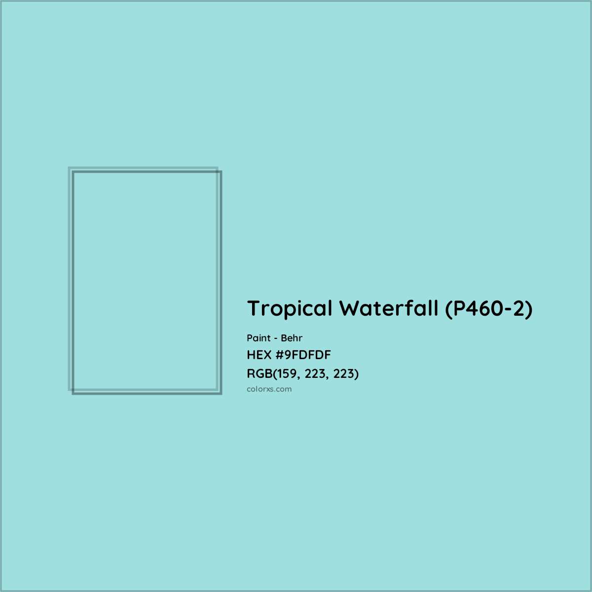 HEX #9FDFDF Tropical Waterfall (P460-2) Paint Behr - Color Code