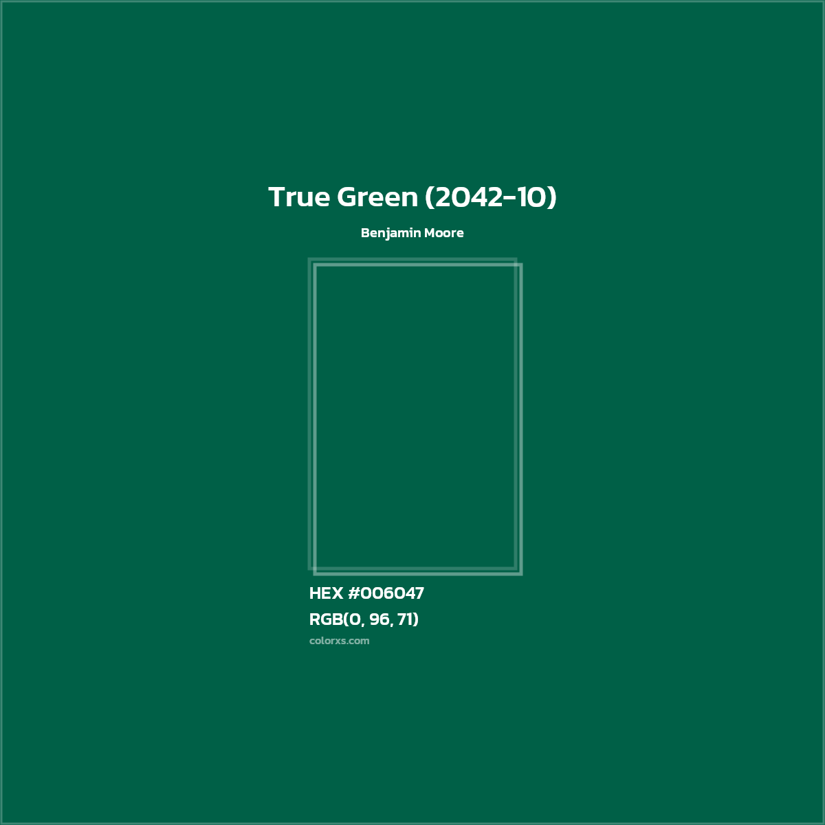 HEX #006047 True Green (2042-10) Paint Benjamin Moore - Color Code