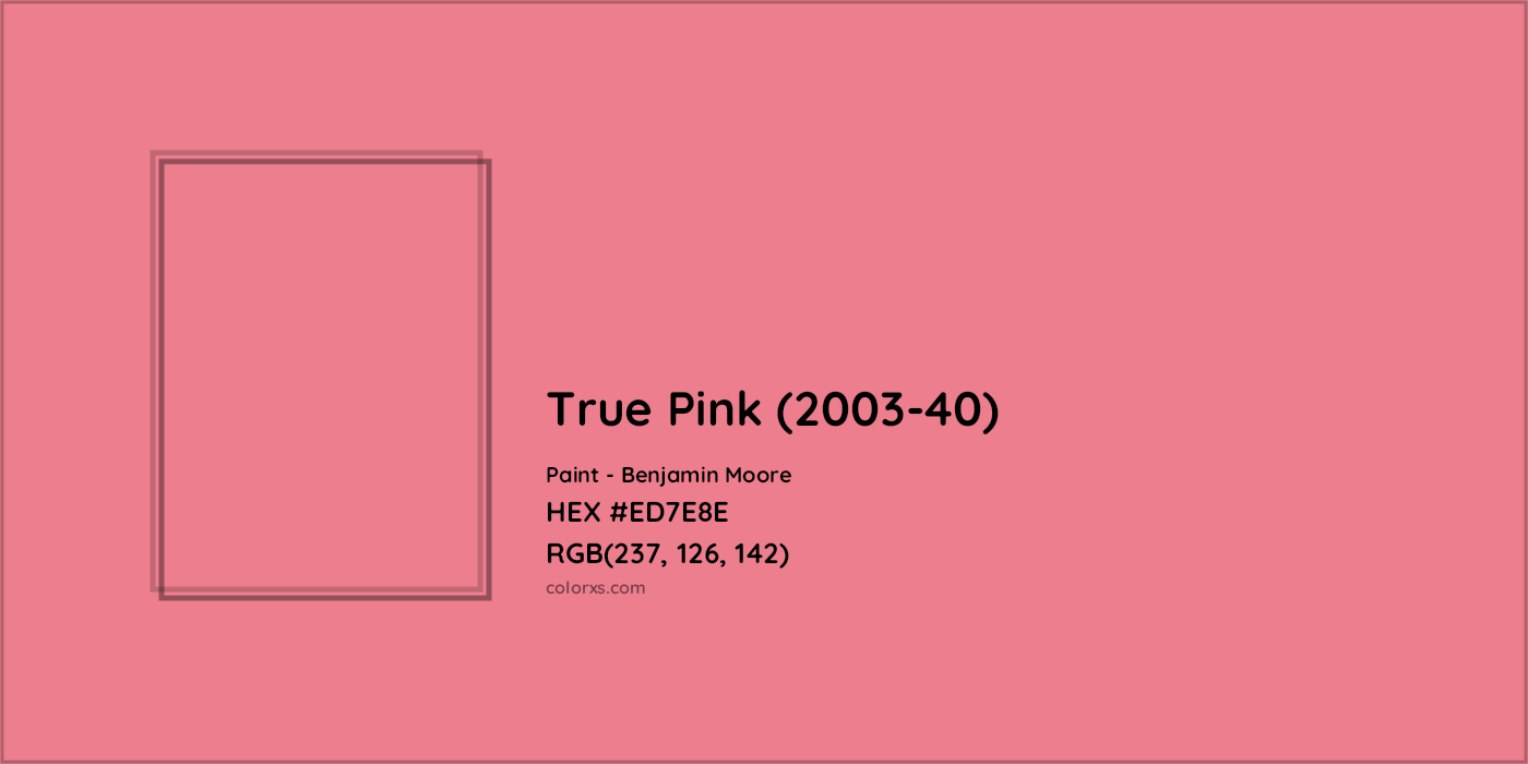 HEX #ED7E8E True Pink (2003-40) Paint Benjamin Moore - Color Code