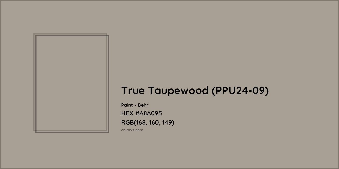 HEX #A8A095 True Taupewood (PPU24-09) Paint Behr - Color Code