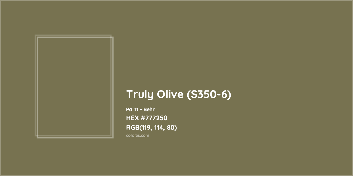 HEX #777250 Truly Olive (S350-6) Paint Behr - Color Code
