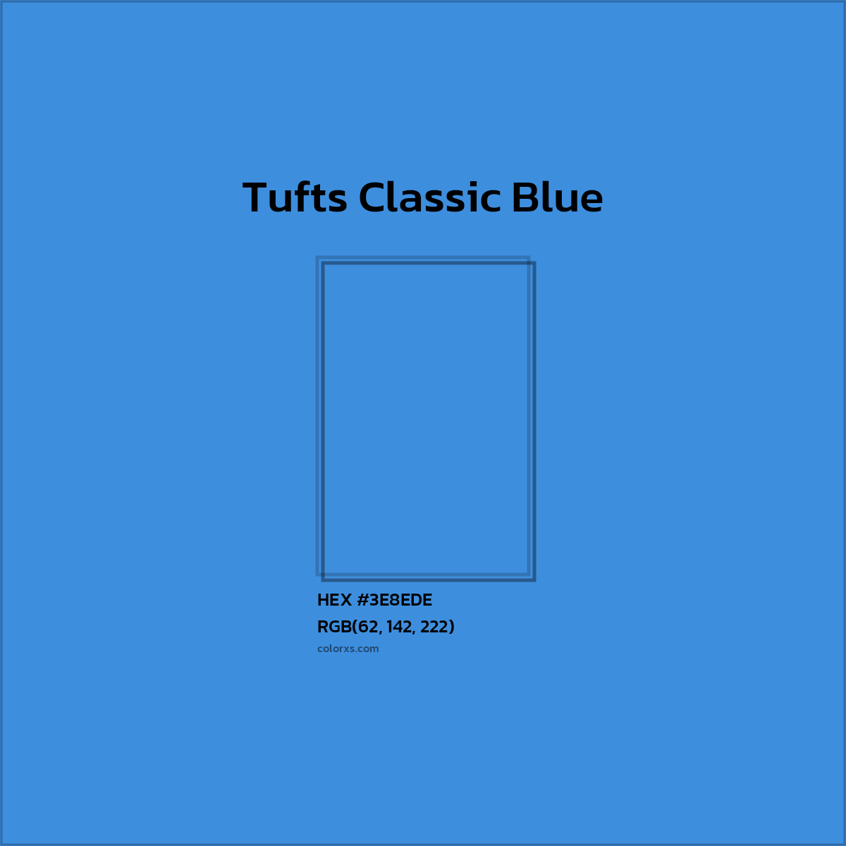 HEX #3E8EDE Tufts Classic Blue Other School - Color Code