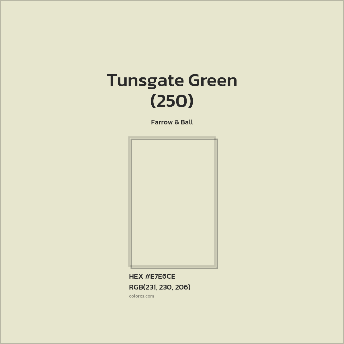 HEX #E7E6CE Tunsgate Green (250) Paint Farrow & Ball - Color Code