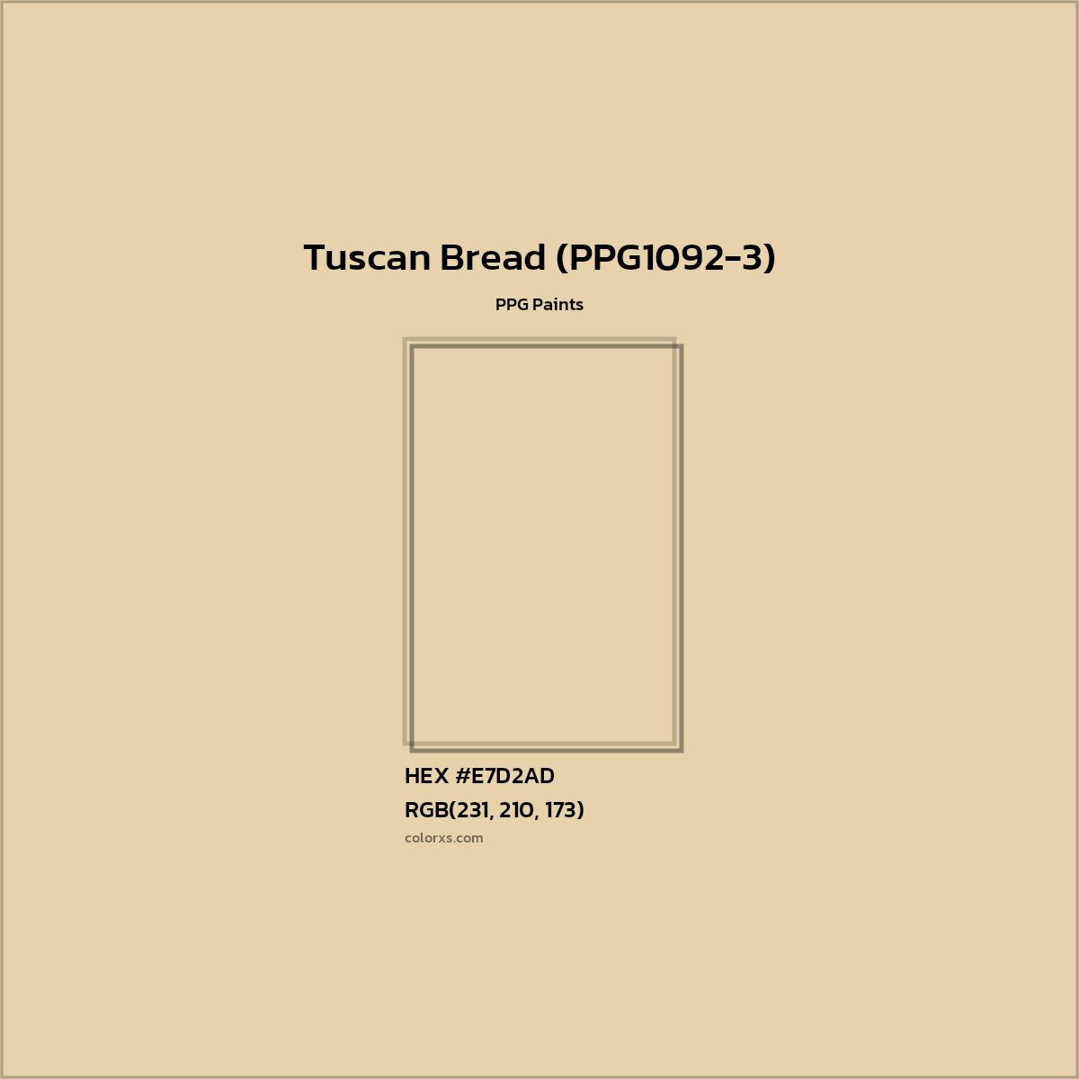 HEX #E7D2AD Tuscan Bread (PPG1092-3) Paint PPG Paints - Color Code