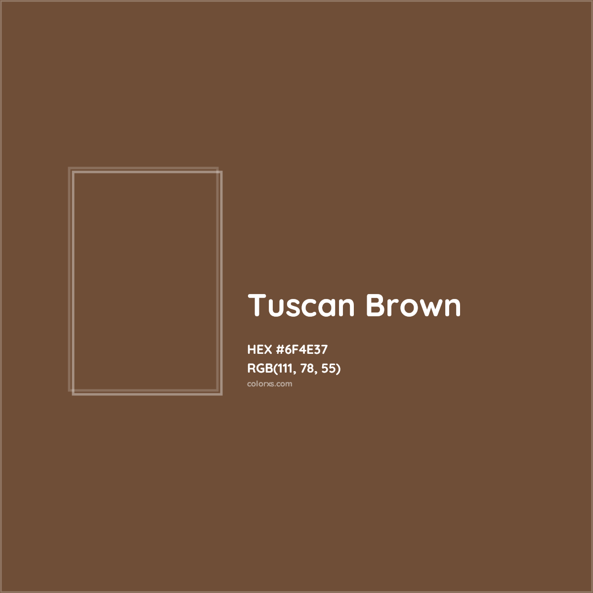 HEX #6F4E37 Tuscan Brown Color - Color Code