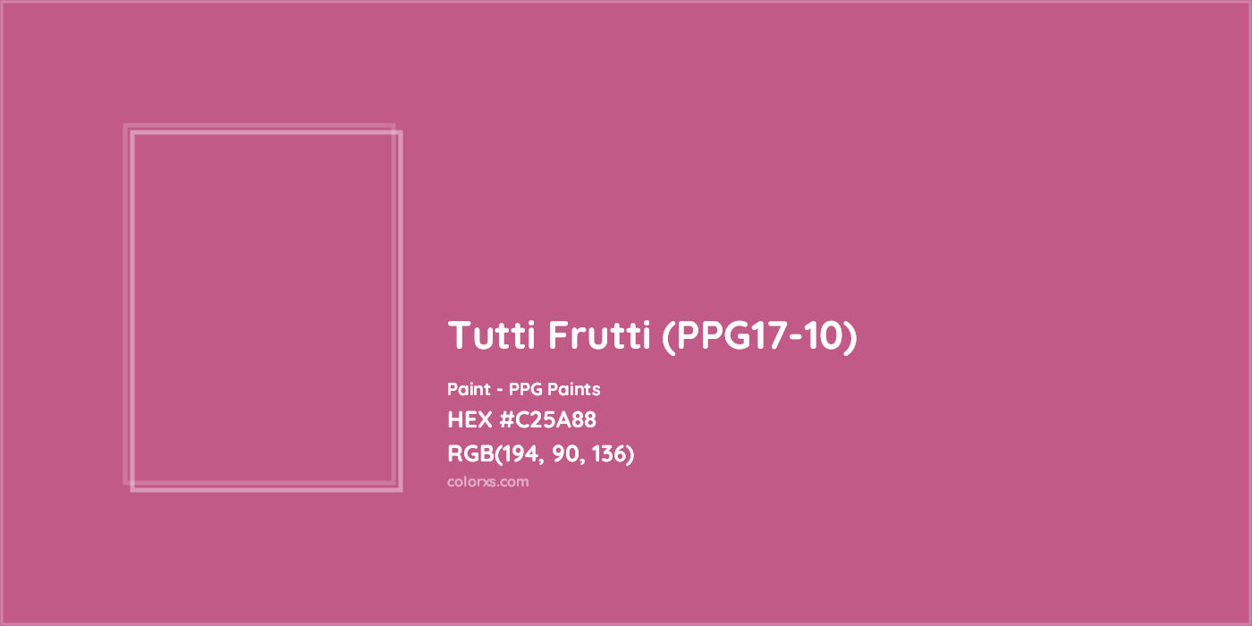 HEX #C25A88 Tutti Frutti (PPG17-10) Paint PPG Paints - Color Code