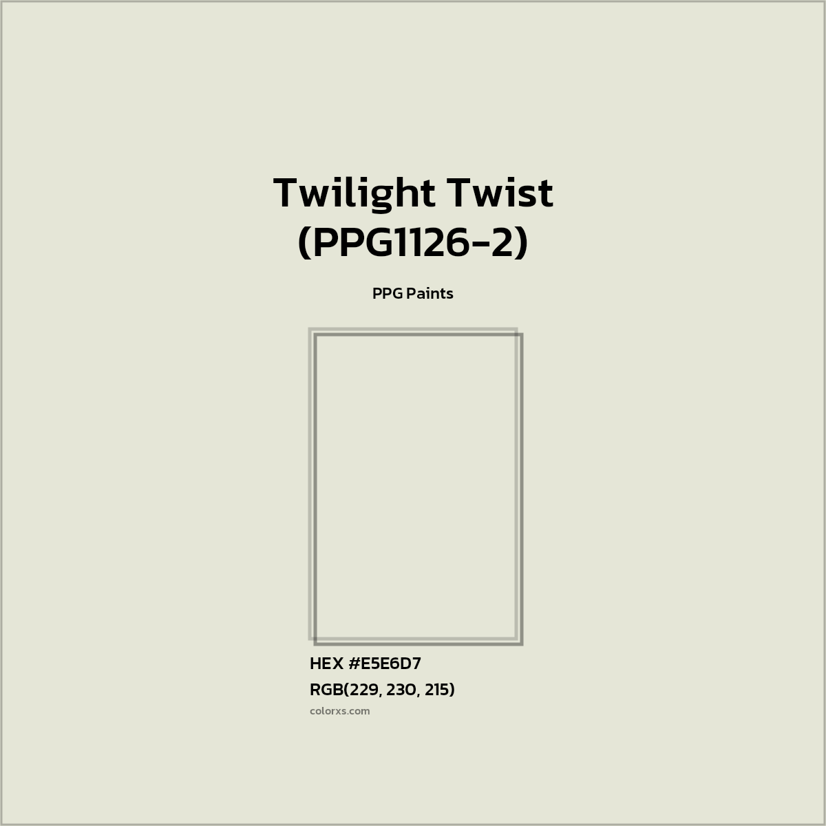 HEX #E5E6D7 Twilight Twist (PPG1126-2) Paint PPG Paints - Color Code