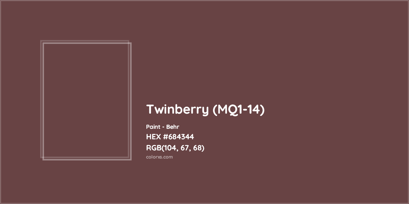 HEX #684344 Twinberry (MQ1-14) Paint Behr - Color Code
