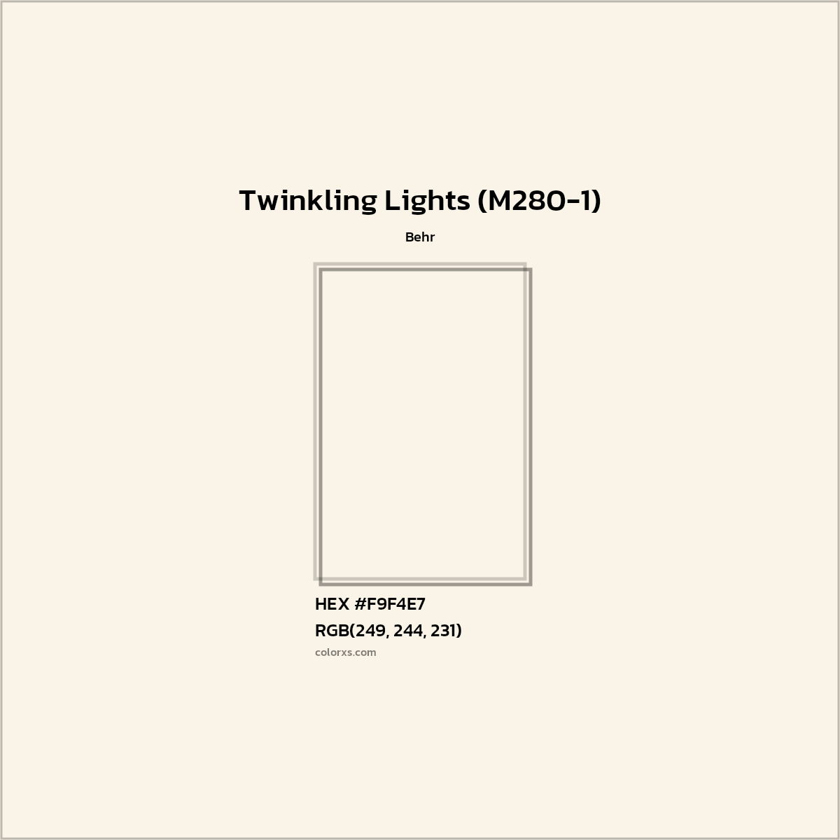 HEX #F9F4E7 Twinkling Lights (M280-1) Paint Behr - Color Code