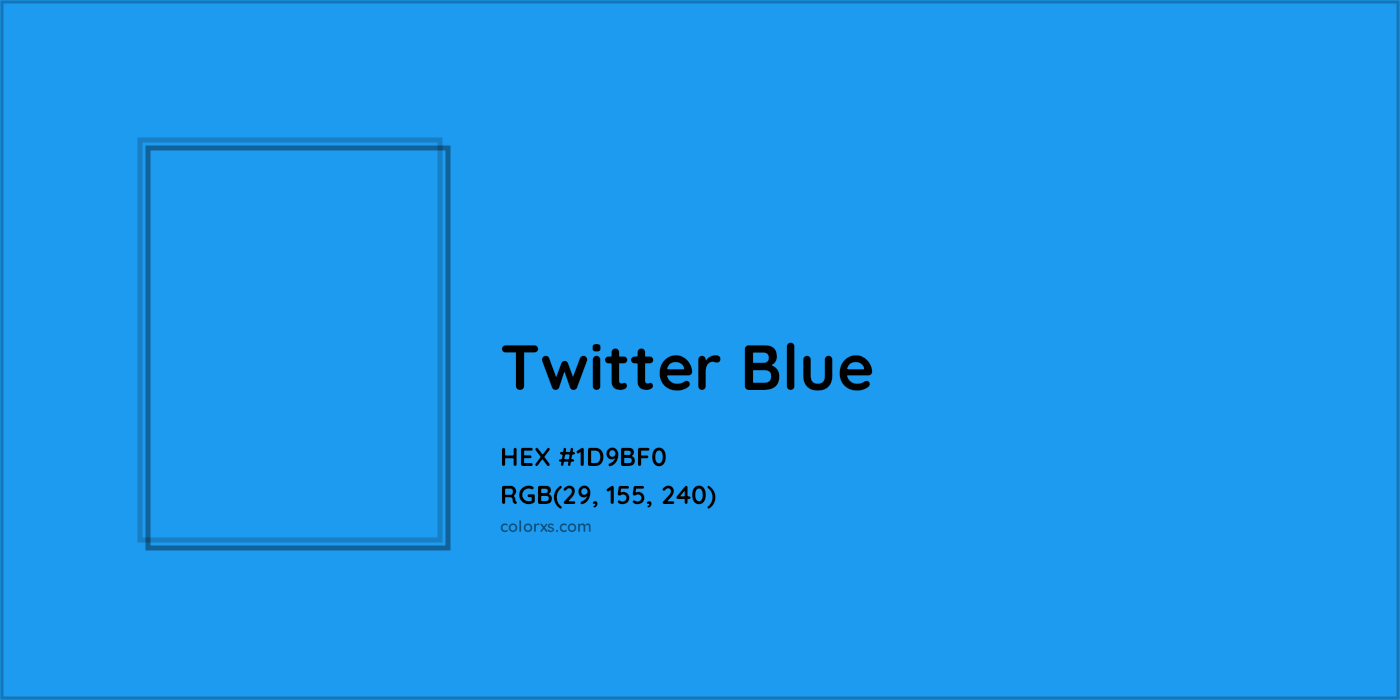 HEX #1D9BF0 Twitter Blue Other Brand - Color Code