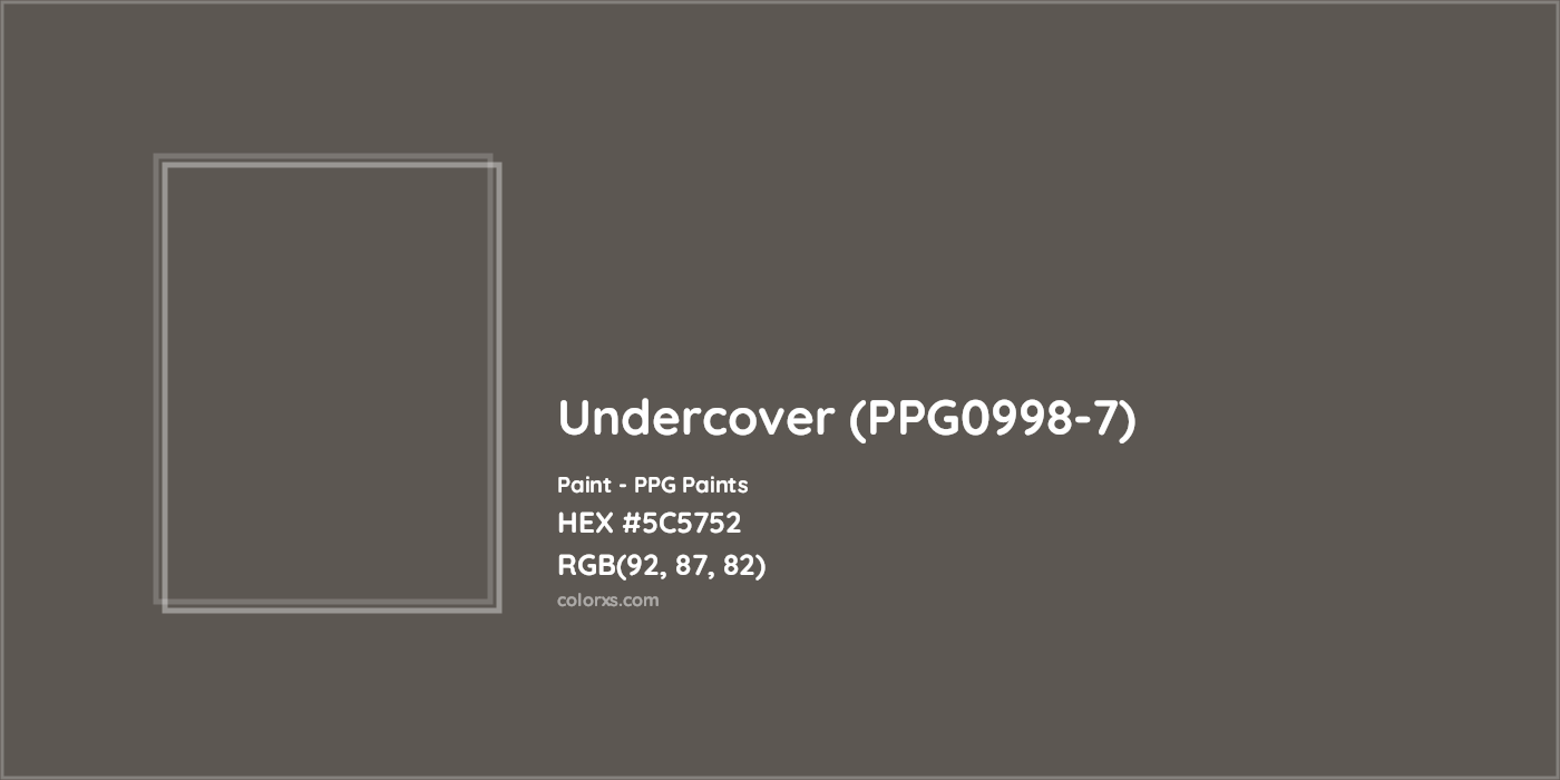 HEX #5C5752 Undercover (PPG0998-7) Paint PPG Paints - Color Code