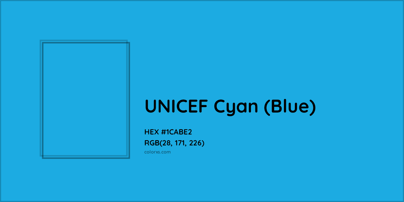 HEX #1CABE2 UNICEF Cyan (Blue) Other Brand - Color Code