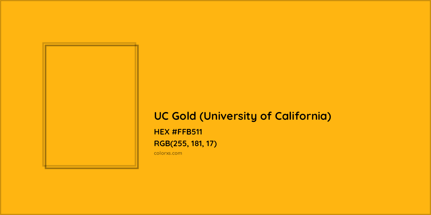 HEX #FFB511 UC Gold (University of California) Other School - Color Code