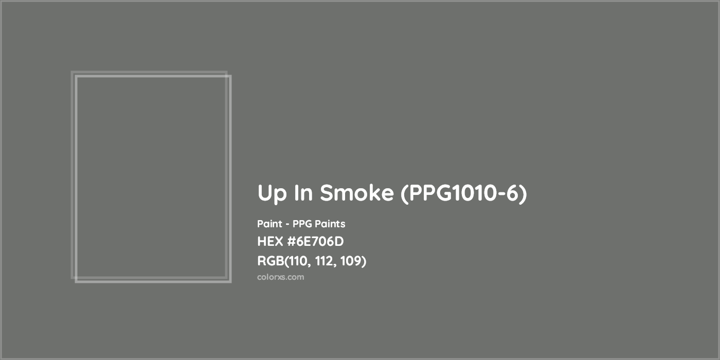HEX #6E706D Up In Smoke (PPG1010-6) Paint PPG Paints - Color Code