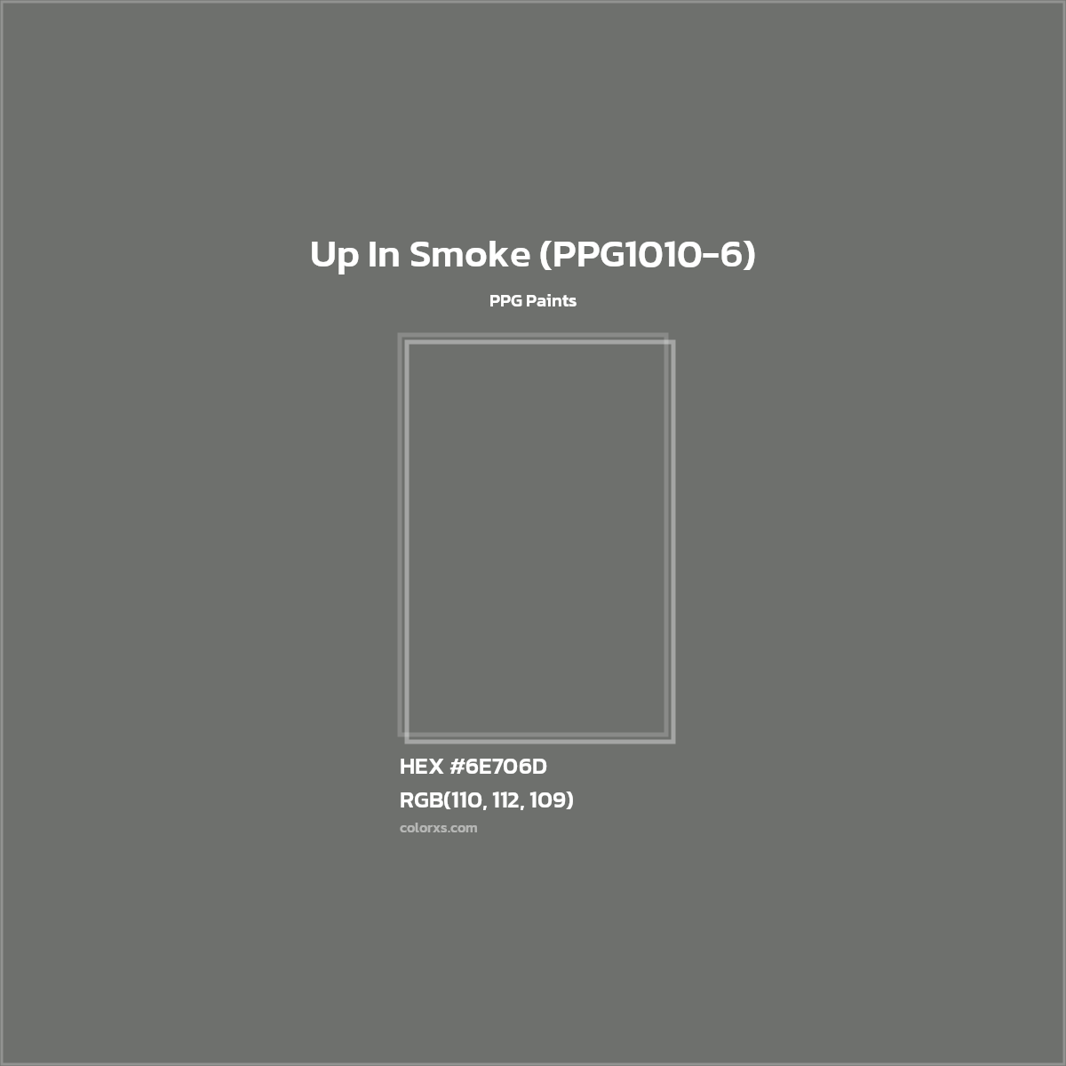 HEX #6E706D Up In Smoke (PPG1010-6) Paint PPG Paints - Color Code