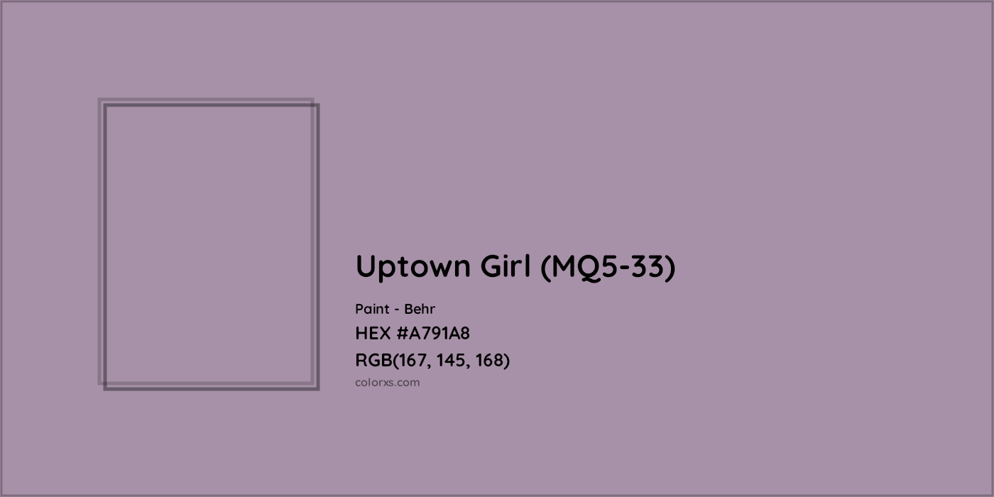 HEX #A791A8 Uptown Girl (MQ5-33) Paint Behr - Color Code