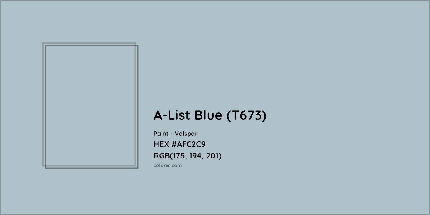HEX #AFC2C9 A-List Blue (T673) Paint Valspar - Color Code