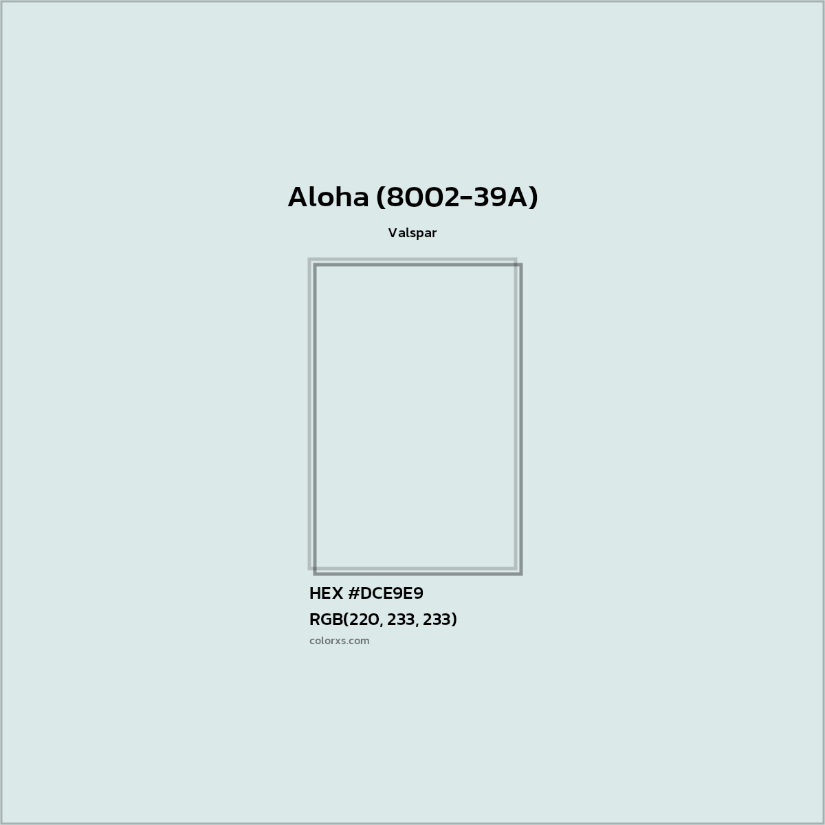 HEX #DCE9E9 Aloha (8002-39A) Paint Valspar - Color Code