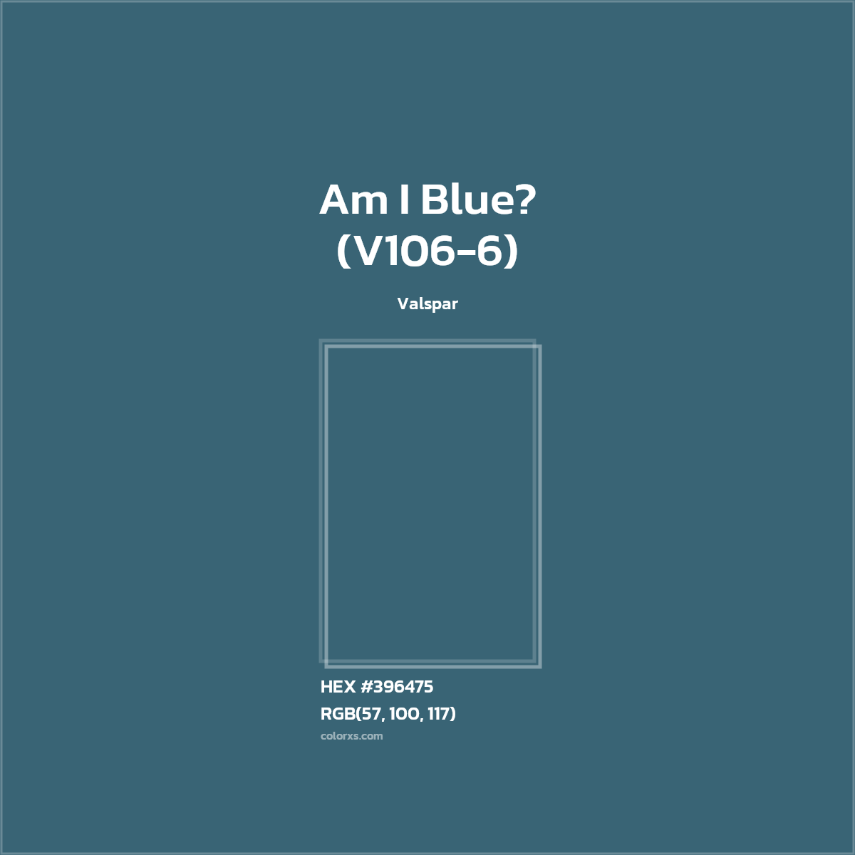 HEX #396475 Am I Blue? (V106-6) Paint Valspar - Color Code