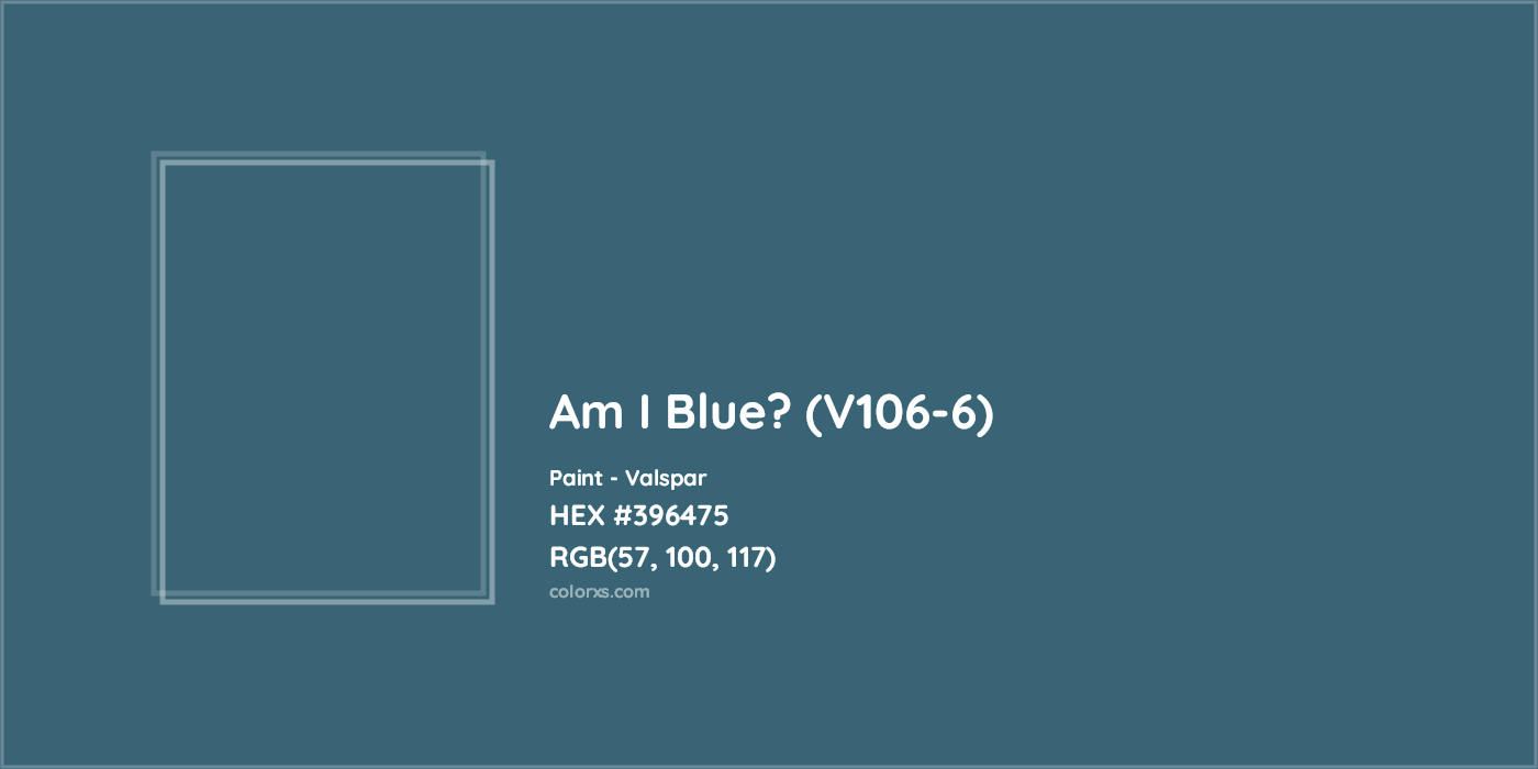 HEX #396475 Am I Blue? (V106-6) Paint Valspar - Color Code
